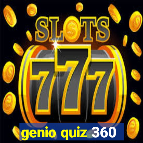 genio quiz 360